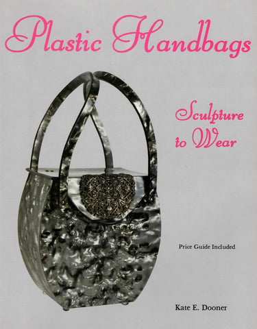 Plastic Handbags: Sculpture to Wear